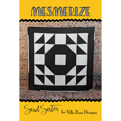Mesmerize Quilt Pattern by Villa Rosa Sewl Sister - 55 by 55 inches