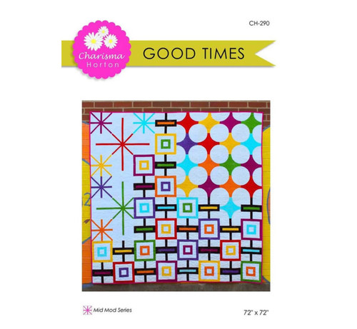 Riley Blake Fabrics Expressions Good Times Quilt Pattern by Charisma Horton
