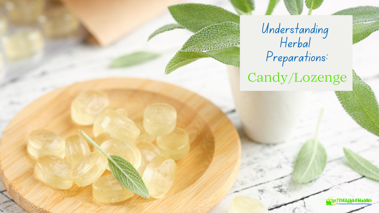 Understanding Herbal Preparations Lozenge TriLight Health