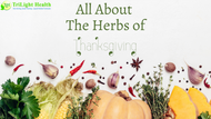 All About the Herbs of Thanksgiving