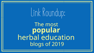 The Top 10 Herbal Education Blogs of 2019