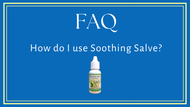 How to Use Soothing Salve: FAQ + Uses, Ingredients & Tips