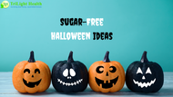 Sugar Free Halloween Ideas