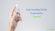 Understanding Herbal Preparations- Liniment