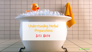 Understanding Herbal Preparations: Sitz Bath