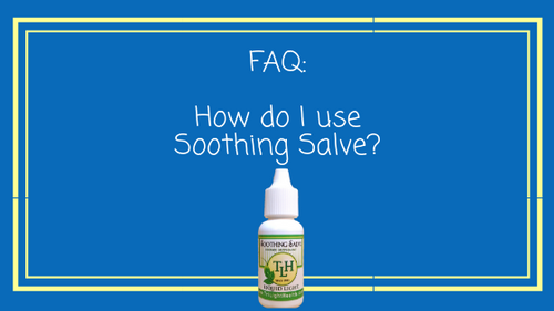 FAQ- How Do I Use Soothing Salve?