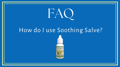 How to Use Soothing Salve: FAQ + Uses, Ingredients & Tips