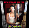 LED STROBE BATON FOR BOTTLE SERVICE LED STROBE BATON FOR BOTTLE SERVICE