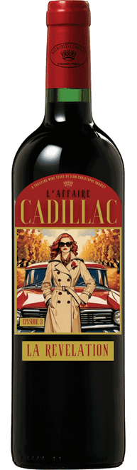 L'Affaire Cadillac, La Révélation, AOC Cadillac Côtes de Bordeaux-C335 2024 by SC J Darriet, Merlot, Cabernet Sauvignon from Cadillac Côtes de Bordeaux, France - Imported by Opimian Wine Club