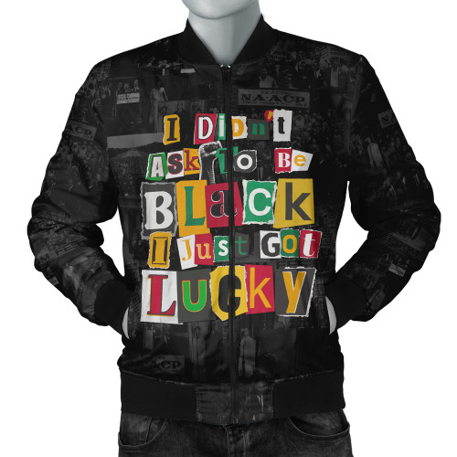 Black History Bomber Jacket I Didn't Ask To Be Black I Just Got Lucky Magazine Cutout