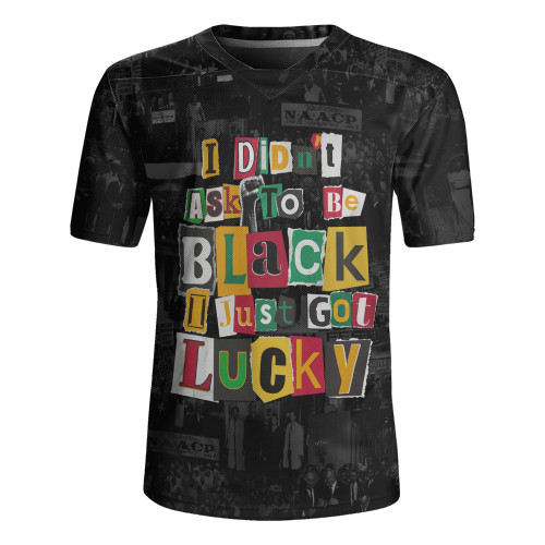 Black History Rugby Jersey I Didn't Ask To Be Black I Just Got Lucky Magazine Cutout
