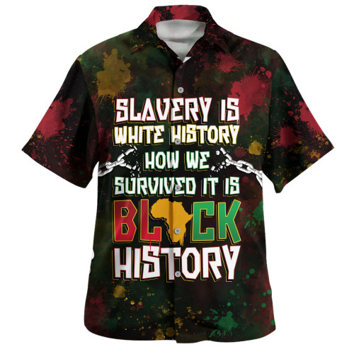 Black History Hawaiian Shirt Slavery Is White History