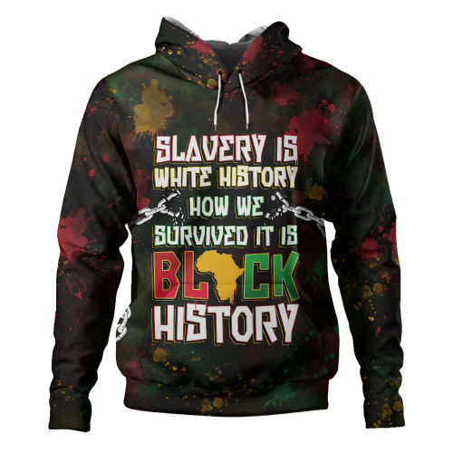 Black History Hoodie Slavery Is White History