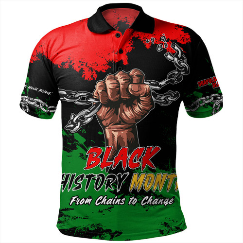 Black History Polo Shirt Black History From Chains To Change