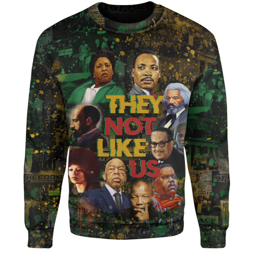 Black History Sweatshirt They Not Like Us