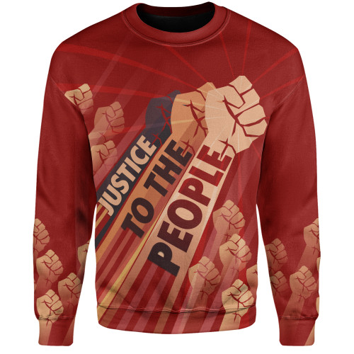 Black History Sweatshirt Justice To The People