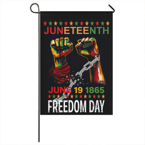 Juneteenth Garden Flag Freedom Day Broken Chain Raised Fists Style