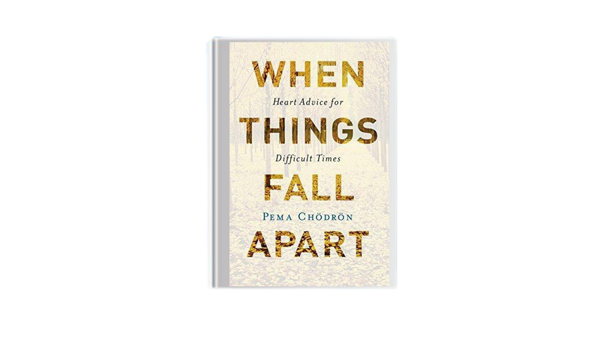 When Things Fall Apart by Pema Chodron - Coyote Moon Crystals and Gifts