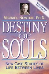 Destiny of Souls by Michael Newton, Ph.D.