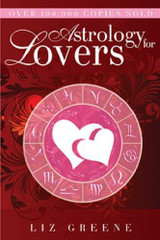 Astrology for Lovers by Liz Greene