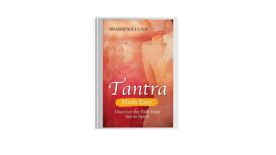 Tantra Made Easy by SHASHI SOLLUNA