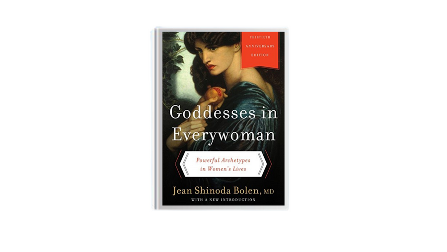 Goddesses in Every Woman by Jean Bolen