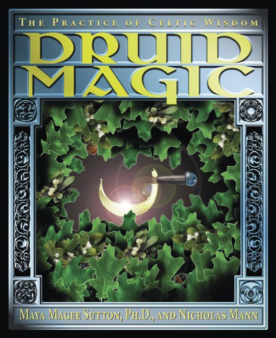 Druid Magic by Maya Magee Sutton