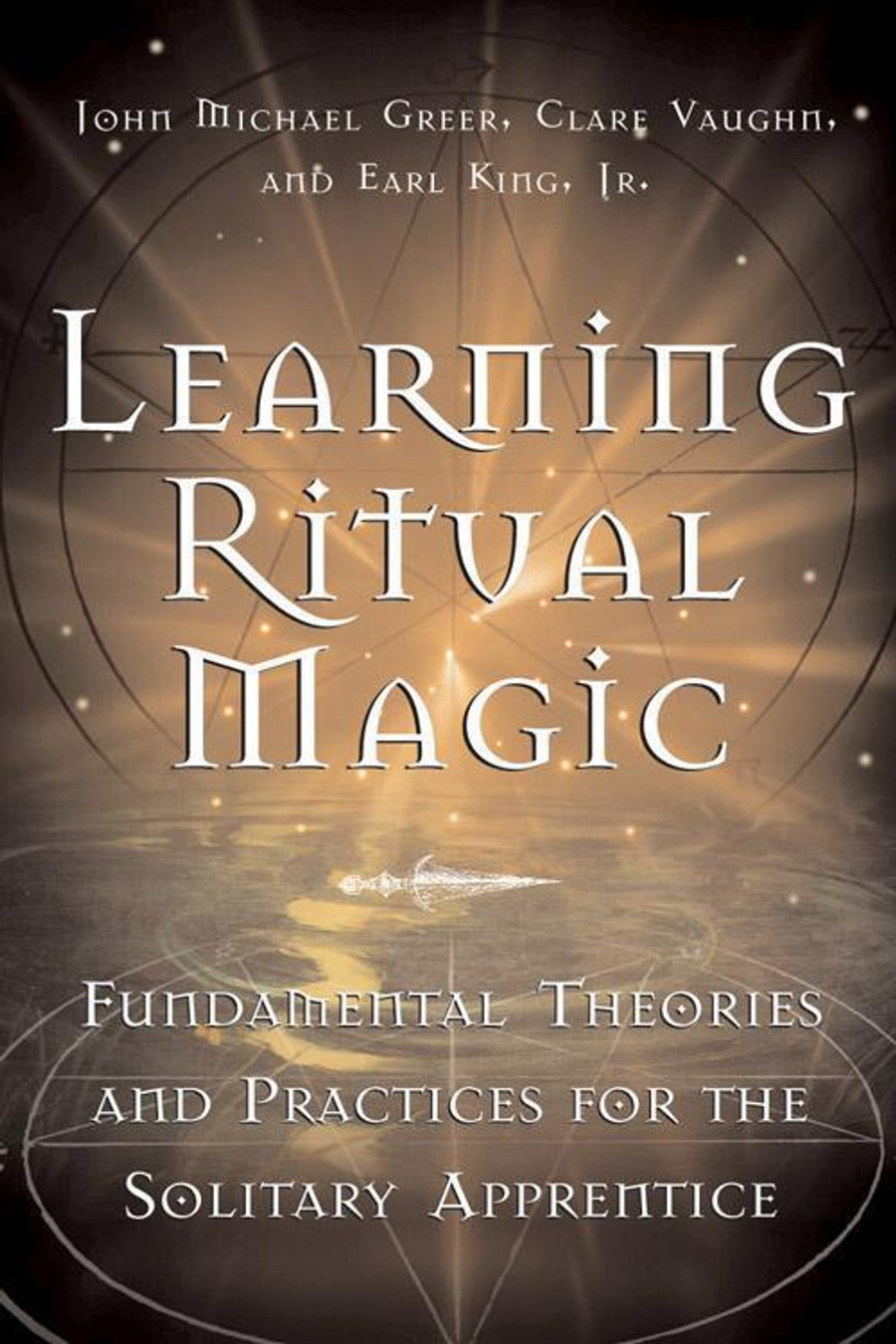 Learning Ritual Magic by John Michael