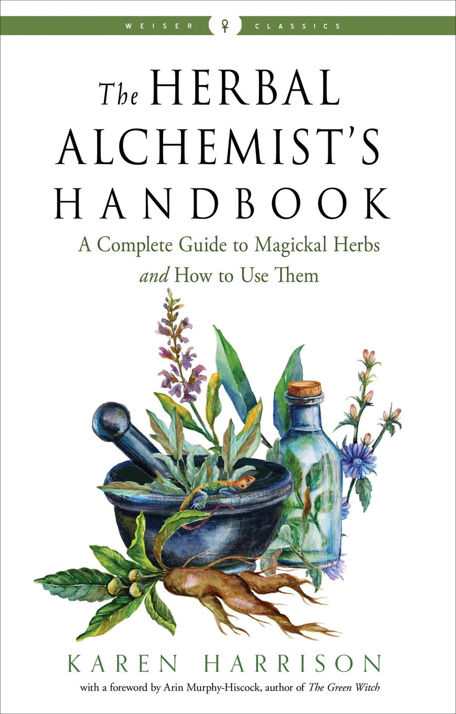 Herbal Alchemist's Handbook by Karen Harrison