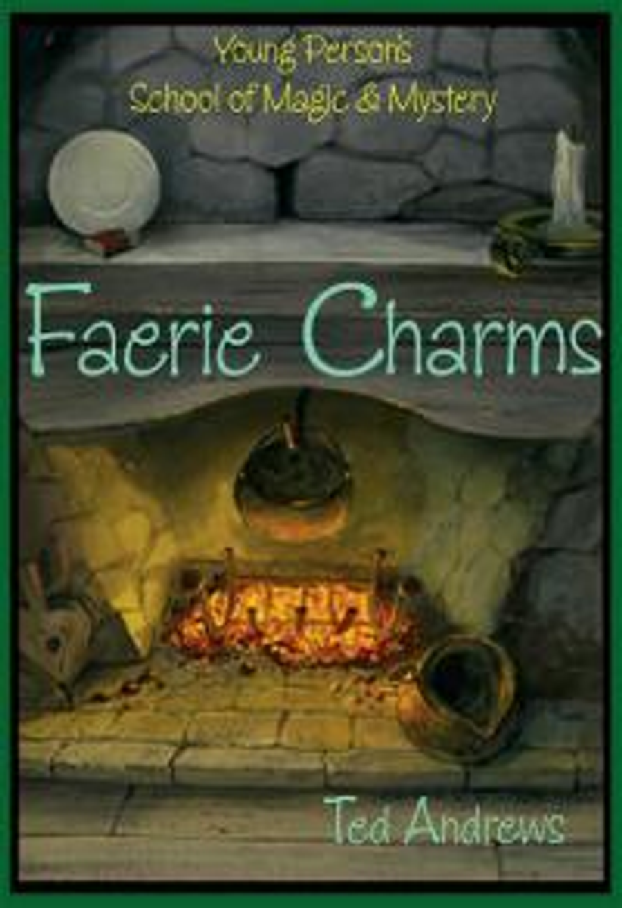 Faerie Charms by Ted Andrews