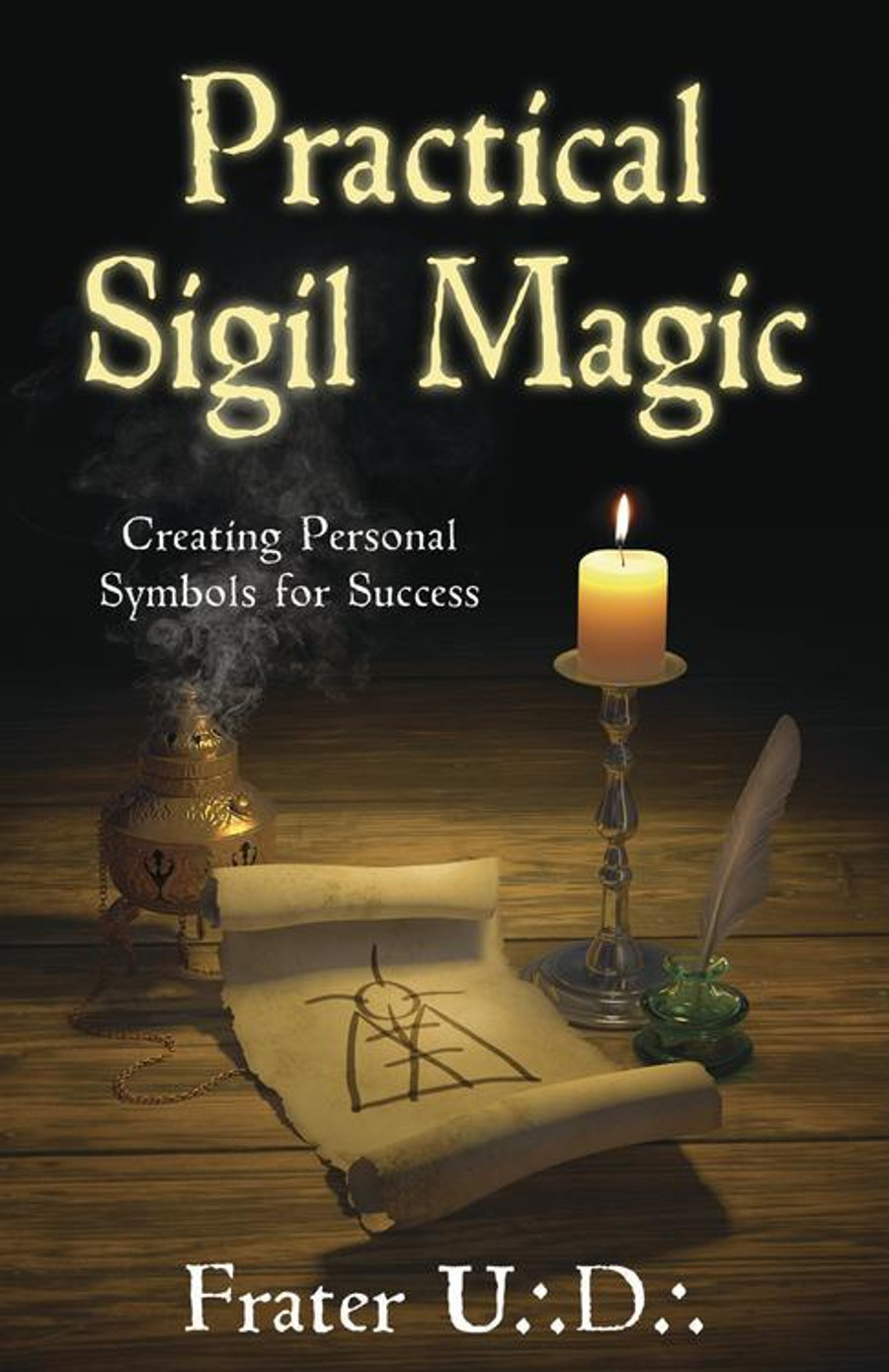 Practical Sigil Magic by Frater U.: D.: