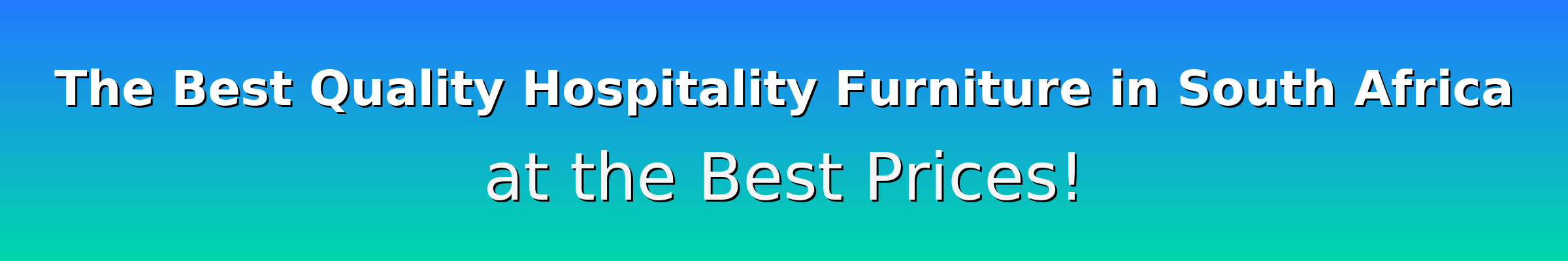 The Best Quality Hospitality Furniture in South Africa