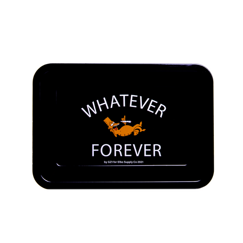 Elbo Glass X GZ - SM Metal Tray Whatever Forever
