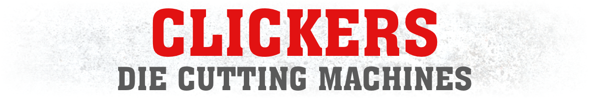 Clickers Die Cutting Machines
