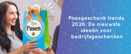 Paasgeschenk trends 2026: De nieuwste ideeën voor bedrijfsgeschenken