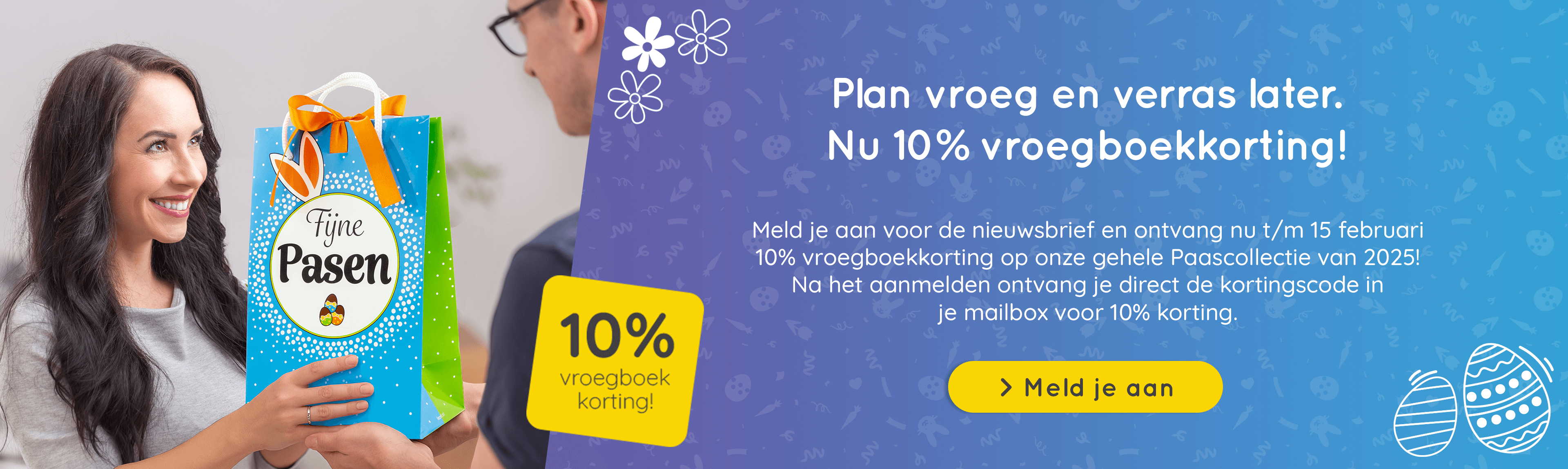 Bestel vroeg en ontvang 10% vroegboekkorting!