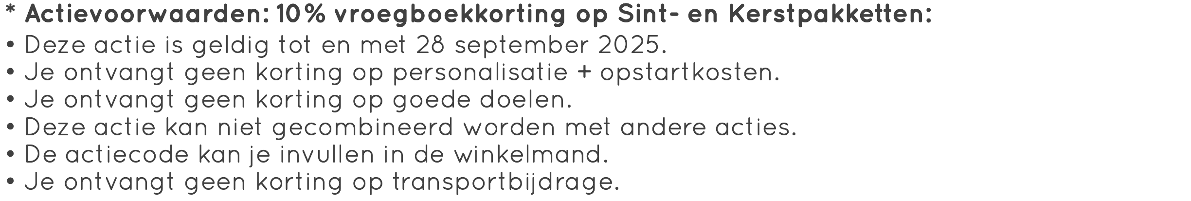 Actievoorwaarden 10% vroegboekkorting op Sint- en Kerstpakketten