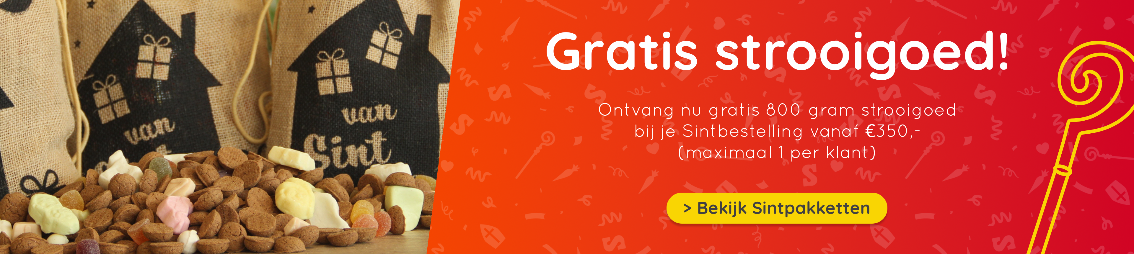 Gratis strooigoed! 800 gram gratis strooigoed bij je Sintbestelling vanaf €350,-