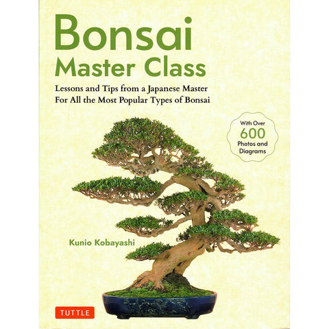 Bonsai Master Class by Kunio Kabayashi
