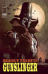 Deadly Tales of Gunslinger Spawn