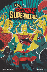 The Legion of Forgettable Supervillains