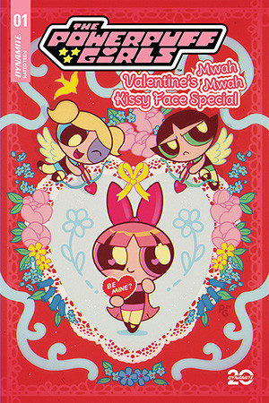 THE POWERPUFF GIRLS VALENTINE'S MWAH MWAH KISSY FACE SPECIAL #1