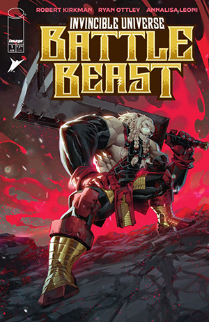 INVINCIBLE UNIVERSE: BATTLE BEAST #1 COVER E 1:25 KAEL NGU VARIANT!