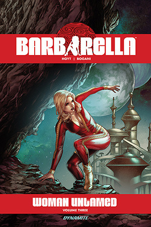BARBARELLA: WOMAN UNTAMED VOL. 3 TRADE PAPERBACK