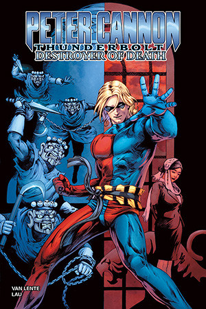 PETER CANNON THUNDERBOLT: DESTROYER OF DEATH TRADE PAPERBACK