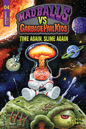 Madballs vs. Garbage Pail Kids: Time Again, Slime Again #4 - Digital Edition