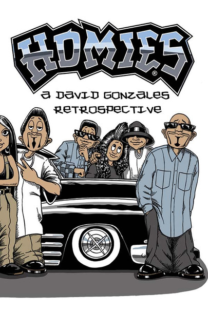 Homies: A David Gonzales Retrospective Collection - Digital Edition