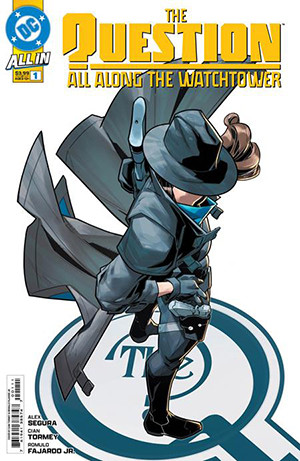 QUESTION: ALL ALONG THE WATCHTOWER #1 SIGNED BY ALEX SEGURA