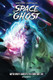 SPACE GHOST VOL. 1: WITH ONLY GHOSTS TO COMFORT US HARDCOVER