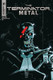 THE TERMINATOR: METAL #1